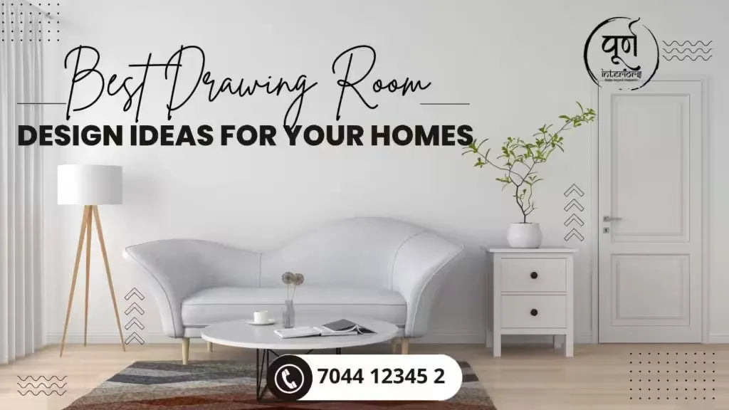 Best Drawing Room Design Ideas for your Homes