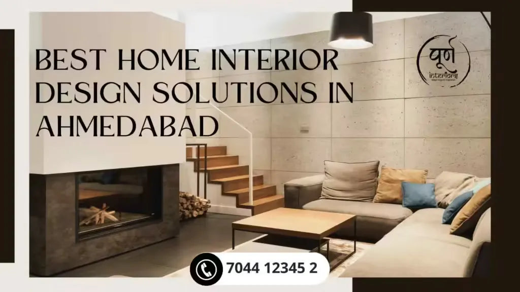 Best Home Interior Design Solutions in Ahmedabad