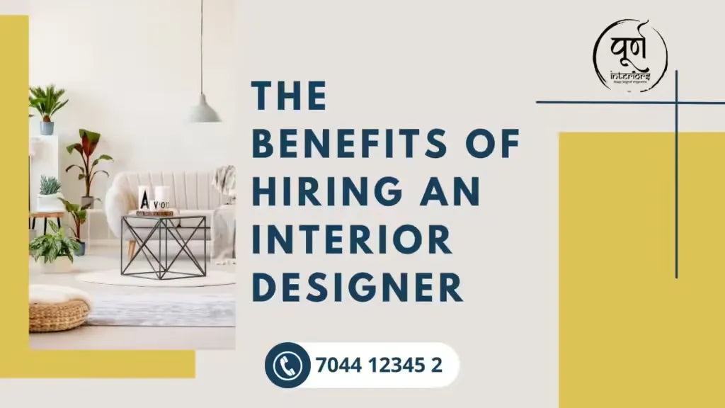 The Benefits of Hiring an Interior Designer
