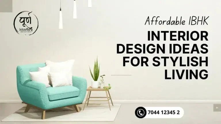 Affordable 1BHK Interior Design Ideas for Stylish Living - purninteriors