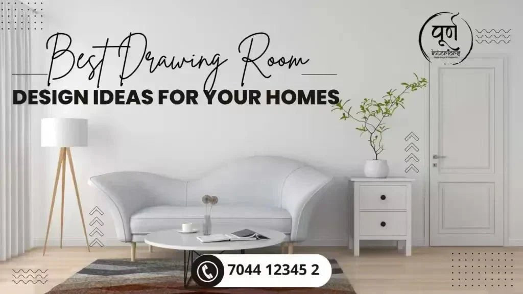 Best Drawing Room Design Ideas for your Homes - purninteriors