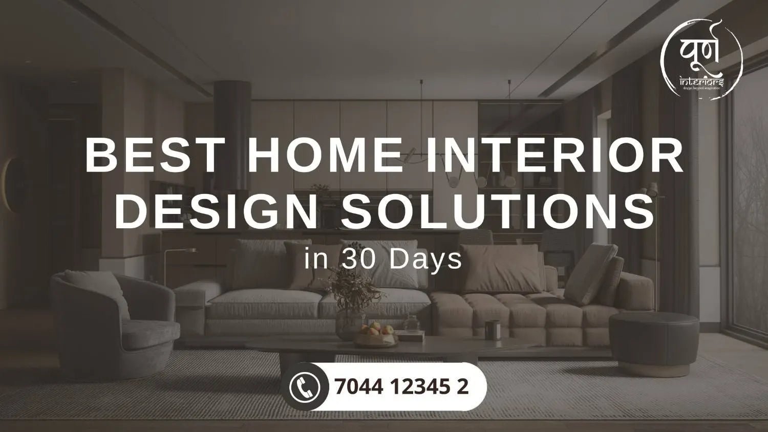 Best Home Interior Design Solutions in 30 Days - purninteriors
