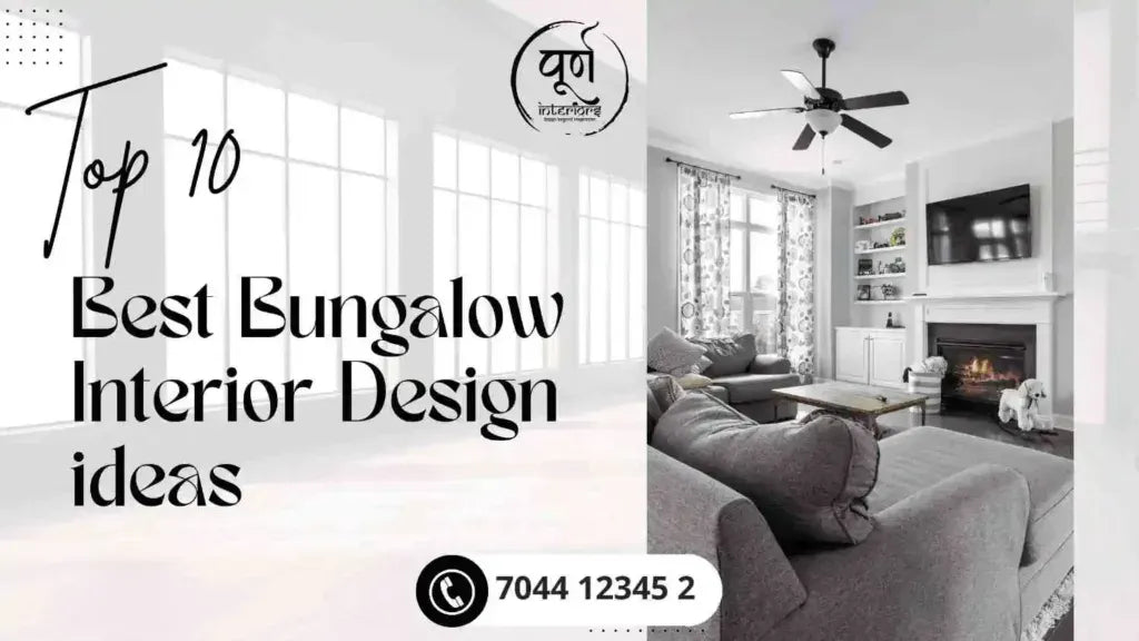 Top 10 Best Bungalow Interior Design Ideas - purninteriors