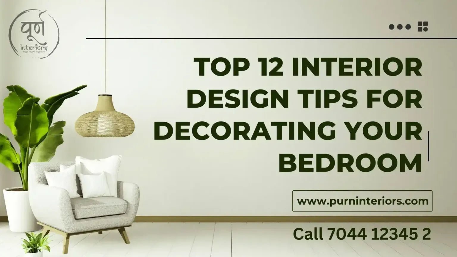 Top 12 Interior Design Tips For Decorating Your Bedroom - purninteriors