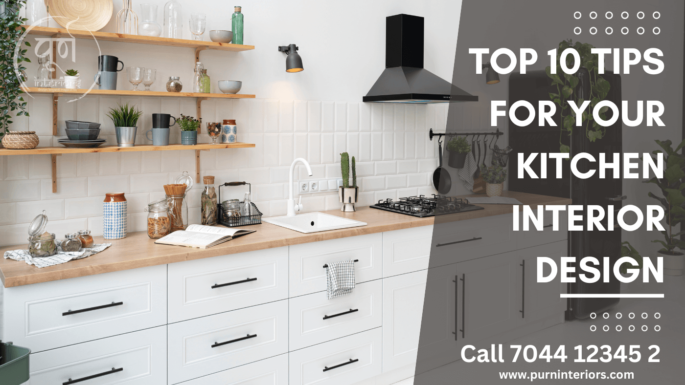 Top 10 Tips For Your Kitchen Interior Design