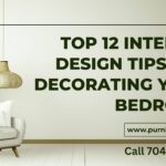 Top 12 Interior Design Tips For Decorating Your Bedroom