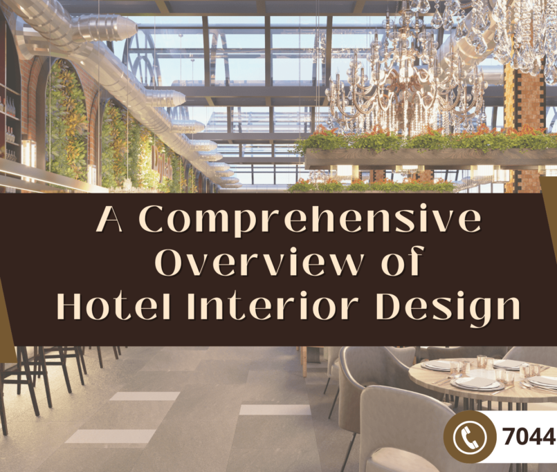 A Comprehensive Overview Of Hotel Interior Design